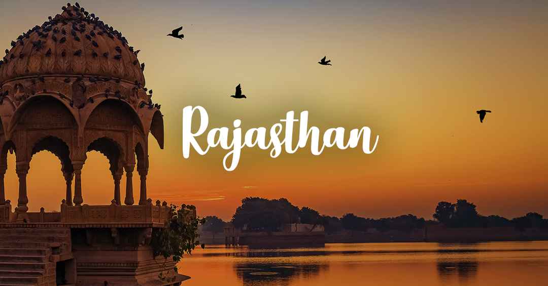 rajasthan’s must-visit destinations